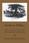 Image for Saints in Politics: The &#39;Clapham Sect&#39; and the Growth of Freedom