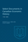 Image for Select Documents in Canadian Economic History 1783-1885