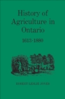 Image for History of Agriculture in Ontario 1613-1880