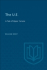 Image for U.E: A Tale of Upper Canada