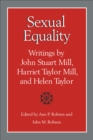 Image for Sexual Equality: A Mill-Taylor Reader