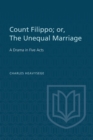 Image for Count Filippo; or The Unequal Marriage : A Drama in Five Acts