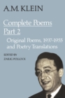 Image for A.M. Klein: Complete Poems : Part I: Original poems 1926-1934; Part II: Original Poems 1937-1955 and Poetry Translations (Collected Works of A.M. Klein)
