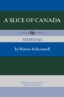 Image for A Slice of Canada : Memoirs