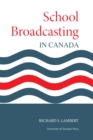 Image for School Broadcasting in Canada