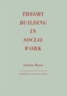 Image for Theory Building In Social Work