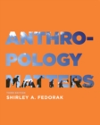 Image for Anthropology Matters, Third Edition