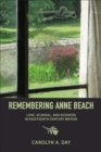 Image for Remembering Anne Beach : Love, Scandal, and Sickness in Eighteenth-Century Britain