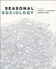 Image for Seasonal sociology