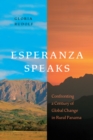 Image for Esperanza Speaks : Confronting a Century of Global Change in Rural Panama