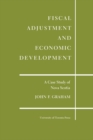 Image for Fiscal Adjustment and Economic Development: A Case Study of Nova Scotia
