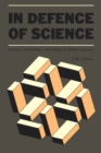 Image for In Defence of Science: Science, Technology and Politics in Modern Society.