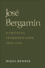 Image for Jose Bergamin: A Critical Introduction, 1920-1936