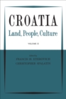 Image for Croatia: Land, People, Culture Volume II