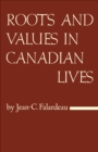 Image for Roots and Values in Canadian Lives