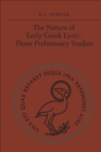 Image for Nature of Early Greek Lyric: Three Preliminary Studies