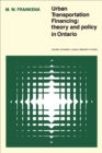 Image for Urban Transportation Financing: Theory and Policy in Ontario