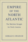Image for Empire of the North Atlantic: The Maritime Struggle for North America, Second Edition