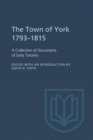 Image for The Town of York 1793-1815 : A Collection of Documents of Early Toronto
