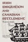 Image for Irish Emigration and Canadian Settlement: Patterns, Links, and Letters