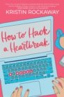 Image for How to Hack a Heartbreak: A Novel