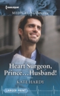 Image for Heart Surgeon, Prince . . . Husband!