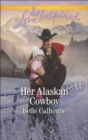 Image for Her Alaskan Cowboy