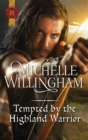 Image for Tempted By The Highland Warrior.