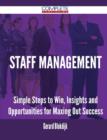 Image for Staff Management - Simple Steps to Win, Insights and Opportunities for Maxing Out Success
