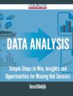 Image for Data Analysis - Simple Steps to Win, Insights and Opportunities for Maxing Out Success
