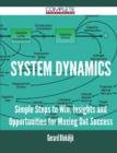 Image for System Dynamics - Simple Steps to Win, Insights and Opportunities for Maxing Out Success