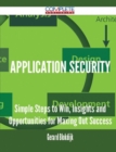 Image for Application Security - Simple Steps to Win, Insights and Opportunities for Maxing Out Success