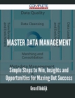 Image for Master data management - Simple Steps to Win, Insights and Opportunities for Maxing Out Success