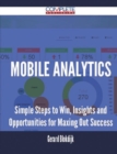 Image for Mobile Analytics - Simple Steps to Win, Insights and Opportunities for Maxing Out Success