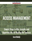 Image for Access Management - Simple Steps to Win, Insights and Opportunities for Maxing Out Success