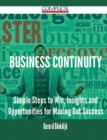 Image for Business Continuity - Simple Steps to Win, Insights and Opportunities for Maxing Out Success