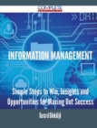 Image for Information Management - Simple Steps to Win, Insights and Opportunities for Maxing Out Success
