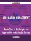 Image for Application Management - Simple Steps to Win, Insights and Opportunities for Maxing Out Success