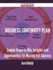 Image for Business Continuity Plan - Simple Steps to Win, Insights and Opportunities for Maxing Out Success