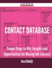 Image for Contact Database - Simple Steps to Win, Insights and Opportunities for Maxing Out Success