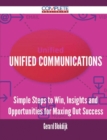 Image for Unified Communications - Simple Steps to Win, Insights and Opportunities for Maxing Out Success