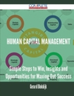 Image for Human Capital Management - Simple Steps to Win, Insights and Opportunities for Maxing Out Success