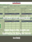 Image for Enterprise Asset Management - Simple Steps to Win, Insights and Opportunities for Maxing Out Success
