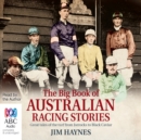 Image for The Big Book of Australian Racing Stories