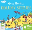 Image for Enid Blyton&#39;s Holiday Stories