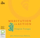 Image for Meditation in Action : 40th Anniversary Edition