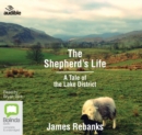Image for The Shepherd&#39;s Life : A Tale of the Lake District