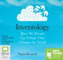 Image for Inventology : How We Dream Up Things That Change the World