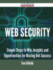 Image for Web Security - Simple Steps to Win, Insights and Opportunities for Maxing Out Success
