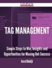 Image for Tag Management - Simple Steps to Win, Insights and Opportunities for Maxing Out Success